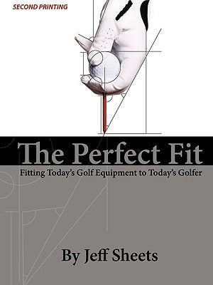 The Perfect Fit by Sheets, Jeffrey D.