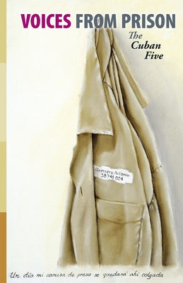 Voices from Prison: The Cuban Five by Hernandez, Gerardo