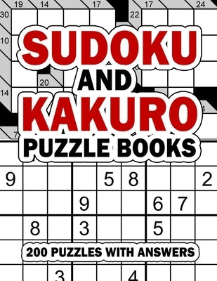 Sudoku and Kakuro Puzzle Books: 200 Easy Sudoku & Kakuro Logic Puzzles with Answers for Beginners, Adults, Teens and Kids by Press, Mix Web Shop