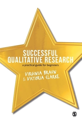Successful Qualitative Research by Braun, Virginia