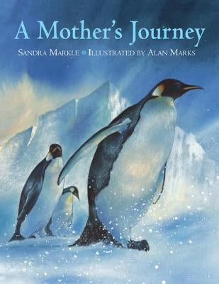 A Mother's Journey by Markle, Sandra
