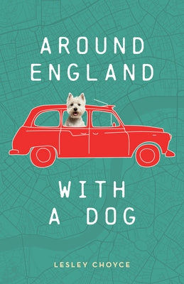 Around England with a Dog by Choyce, Lesley