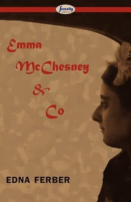 Emma McChesney & Co by Ferber, Edna