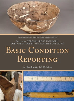 Basic Condition Reporting: A Handbook by Southeastern Registrars Association