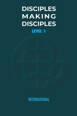 Disciples Making Disciples - Level 1 by Initiative, The Timothy