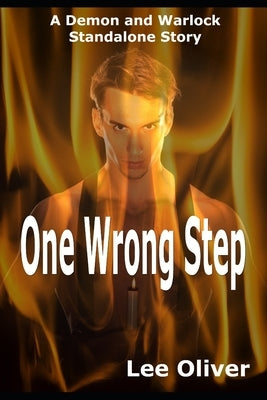 One Wrong Step: A Demon and Warlock MM Standalone Story by Oliver, Lee