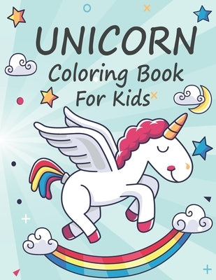 Unicorn Coloring Book For Kids: A cute Coloring Book with Magical Unicorns for girls, unicorns illustrations for hours of fun! Unicorns, Castles, Fair by Grafx, Oriila