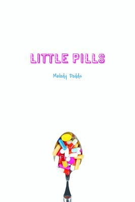 Little Pills by Dodds, Melody