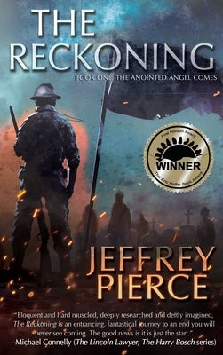 The Reckoning: Book One: The Anointed Angel Comes by Pierce, Jeffrey