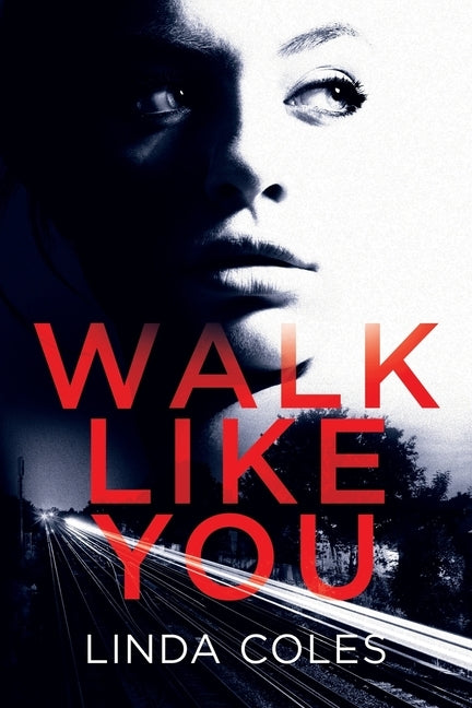Walk Like You by Coles, Linda