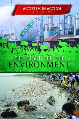 The Fight for the Environment by Wolny, Philip