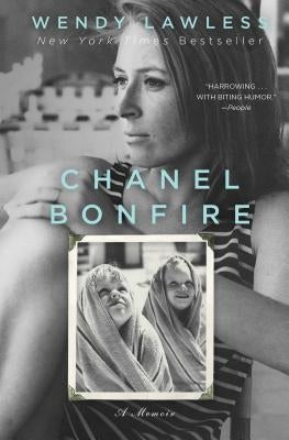 Chanel Bonfire: A Book Club Recommendation! by Lawless, Wendy