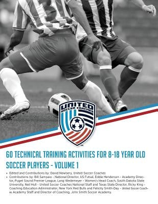 60 Technical Training Activities for 8-18 Year Old Soccer Players by Sampaio, Bill