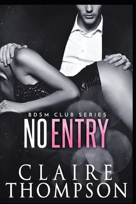 No Entry by Thompson, Claire