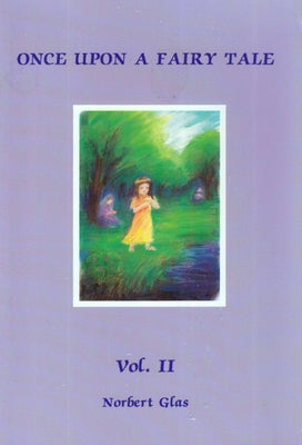 Once Upon a Fairy Tale 2: Favorite Folk & Fairy Tales by the Brothers Grimm by Glas, Norbert