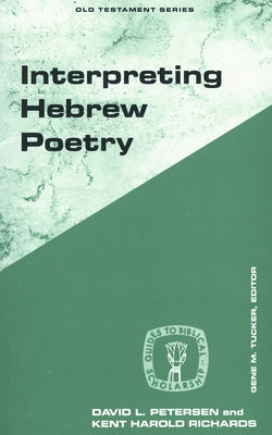 Interpreting Hebrew Poetry by Peterson, David L.