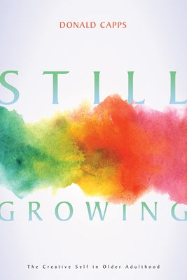 Still Growing by Capps, Donald