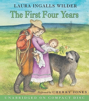 The First Four Years CD by Wilder, Laura Ingalls