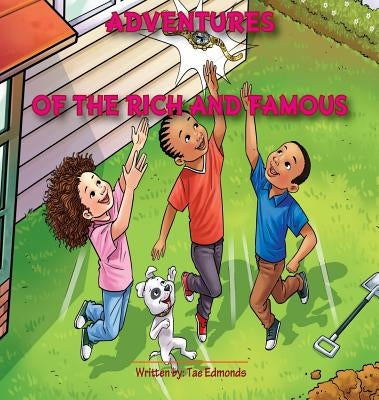 Adventures of the Rich and Famous by Edmonds, Tae