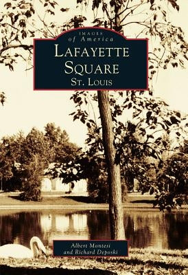 Lafayette Square, St. Louis by Montesi, Albert