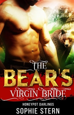 The Bear's Virgin Bride by Stern, Sophie