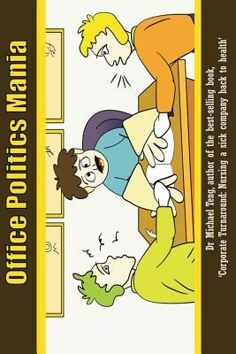 Office Politics Mania by Teng, Michael