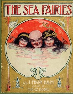 The Sea Fairies by Baum, L. Frank