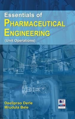 Essentials of Pharmaceutical Engineering by Derle, Deeliprao