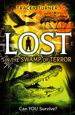 Lost in the Swamp of Terror by Turner, Tracey
