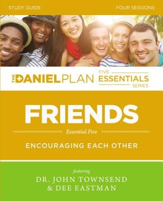 Friends Study Guide: Encouraging Each Other by Townsend, John