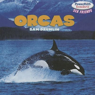Orcas by Drumlin, Sam