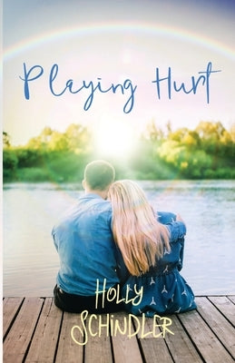 Playing Hurt by Schindler, Holly