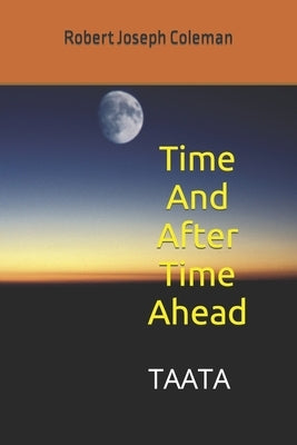 Time And After Time Ahead: Taata by McGee, Meredith Coleman