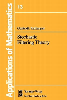 Stochastic Filtering Theory by Kallianpur, G.