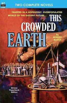 This Crowded Earth & Reign of the Telepuppets by Galouye, Daniel F.