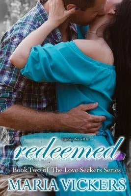 Redeemed: Book Two of the Love Seekers Series by Black, T. E.
