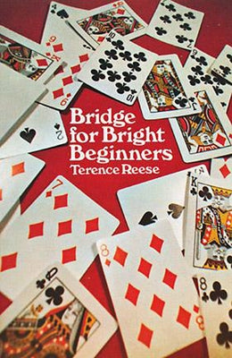 Bridge for Bright Beginners by Reese, Terence