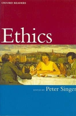 Ethics by Singer, Peter