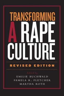 Transforming a Rape Culture by Buchwald, Emilie