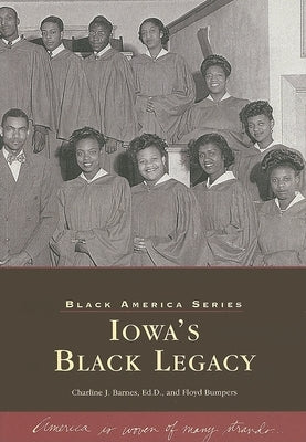 Iowa's Black Legacy by Barnes Ed D., Charline J.