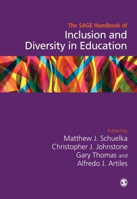 The Sage Handbook of Inclusion and Diversity in Education by Schuelka, Matthew J.