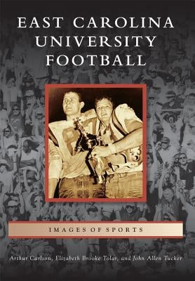 East Carolina University Football by Carlson, Arthur