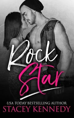 Rock Star by Kennedy, Stacey