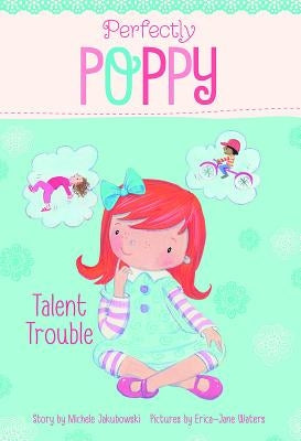 Talent Trouble by Jakubowski, Michele