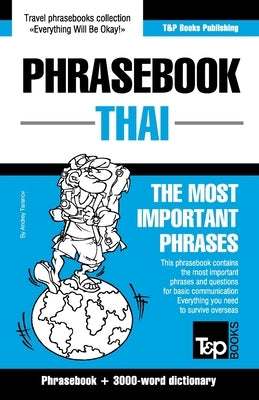 Phrasebook - Thai- The most important phrases: Phrasebook and 3000-word dictionary by Taranov, Andrey