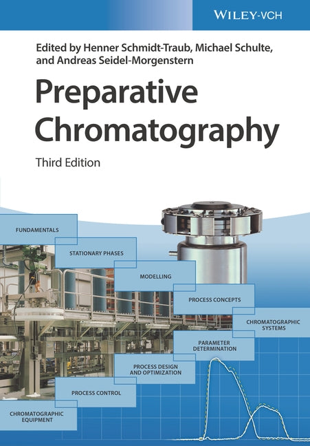 Preparative Chromatography by Schmidt-Traub, H.