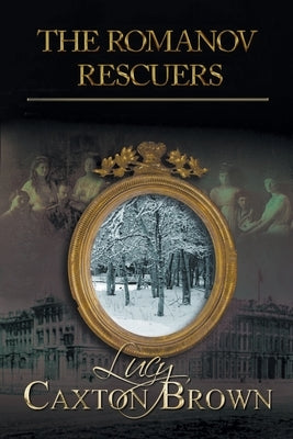 The Romanov Rescuers by Caxton Brown, Lucy