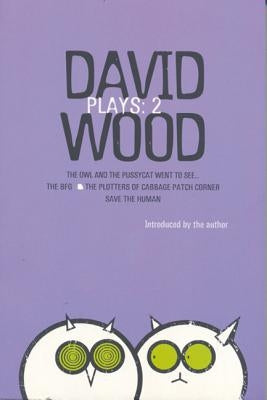 Wood Plays: 2 by Wood, David
