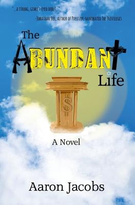 The Abundant Life by Jacobs, Aaron