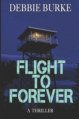 Flight to Forever by Burke, Debbie